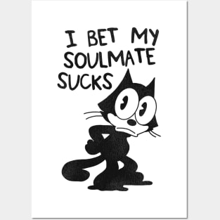 Felix the Cat ● I Bet My Soulmate Sucks Posters and Art